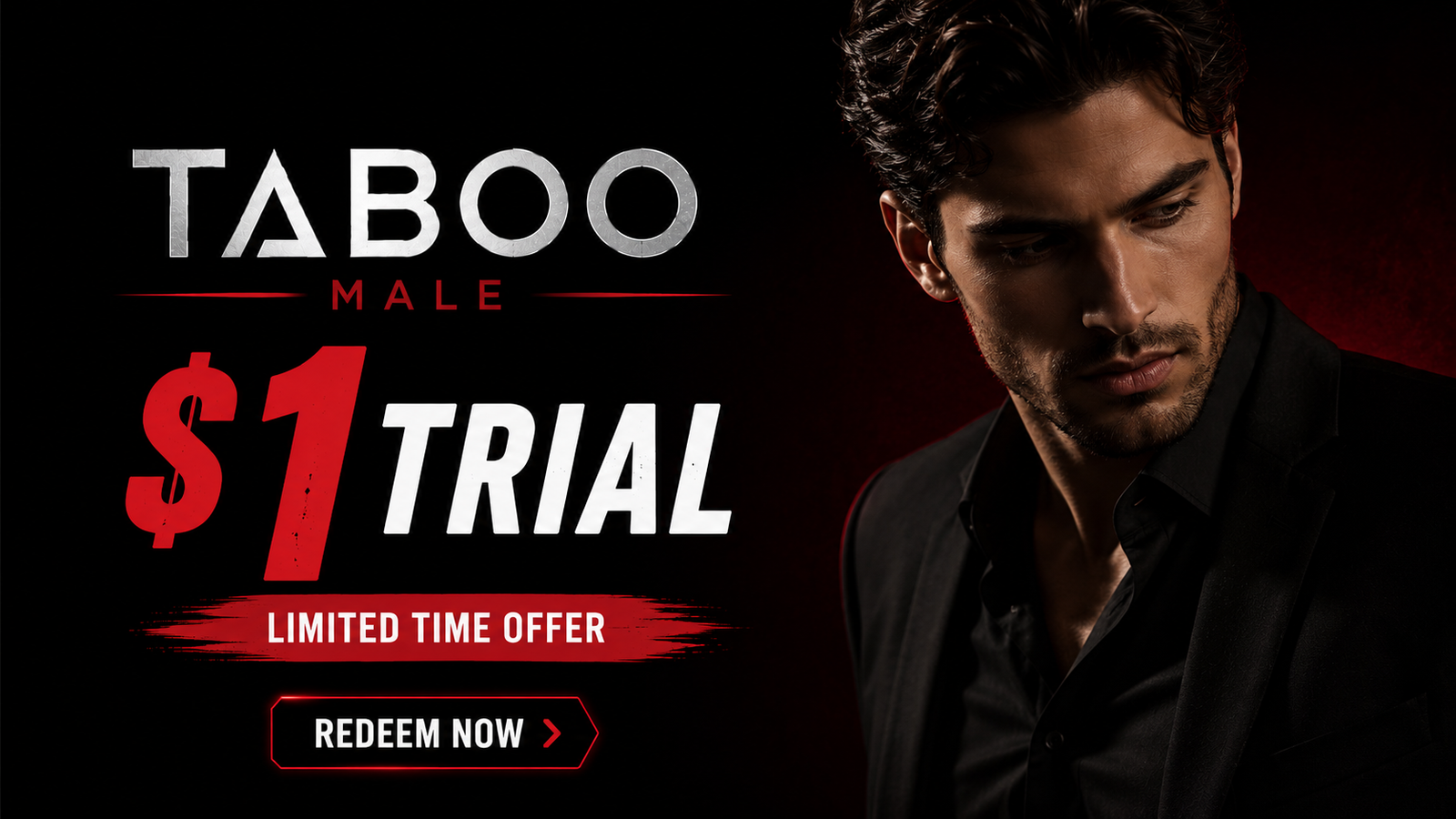Taboo Male $1 Trial