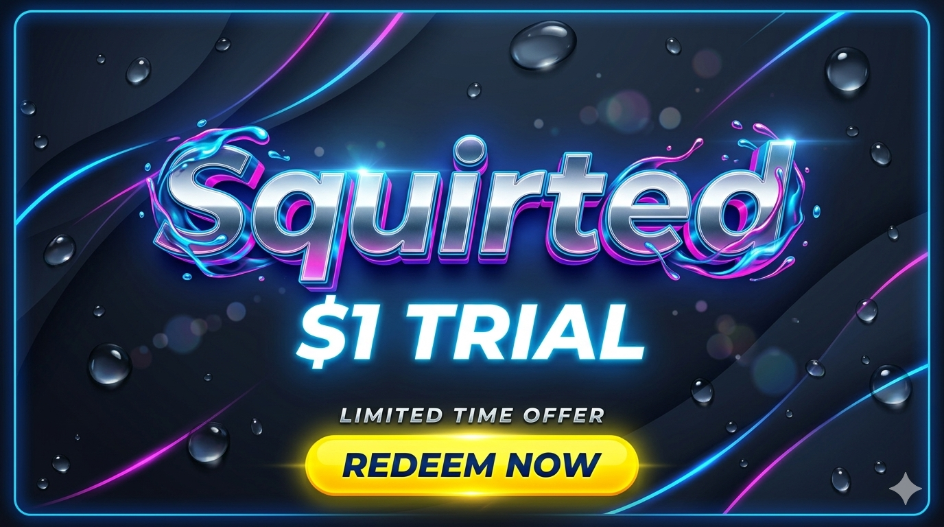 Squirted $1 Trial: Your All-Access Pass to a Universe of HD Pleasure